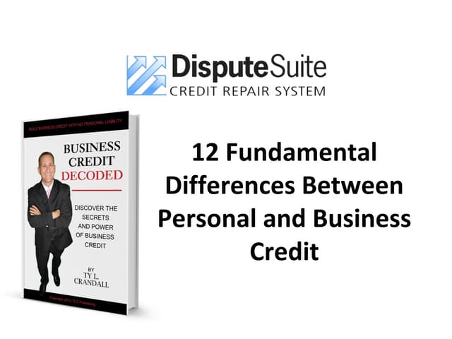 12 Fundamental Differences Between Personal And Business Credit Intro Ppt 12 Fundamental Differences Between Personal And Business Credit Intro Ppt