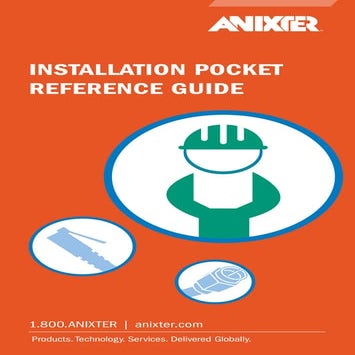 12H0005X00-Anixter-Installation-Pocket-Reference-Guide-BOOK-W&C-EN-US.pdf
