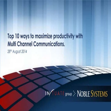 Top 10 ways to maximize productivity with Multi Channel Communications.