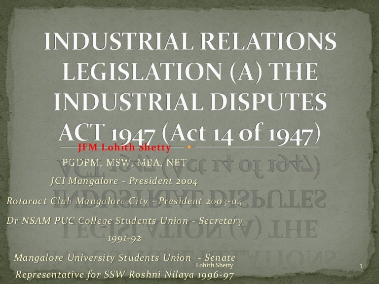 The Industrial Disputes Act 1947