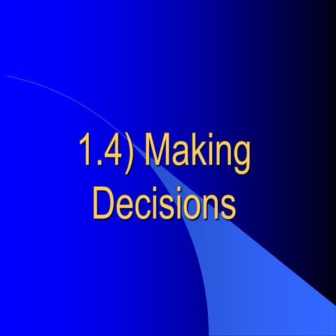 12 IPT - 1.4)   Making Decisions