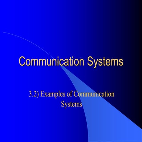 12 IPT0302   Examples of Communication Systems