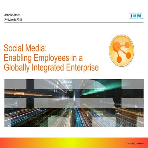 2011 SBS Sydney | Janelle Amet, Social Media: Enabling Employees in a Globall...