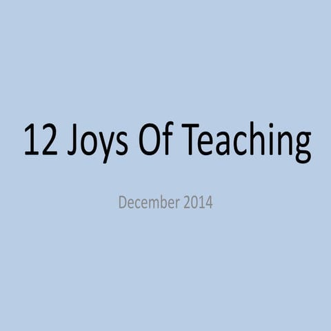 12 joys of teaching 2014