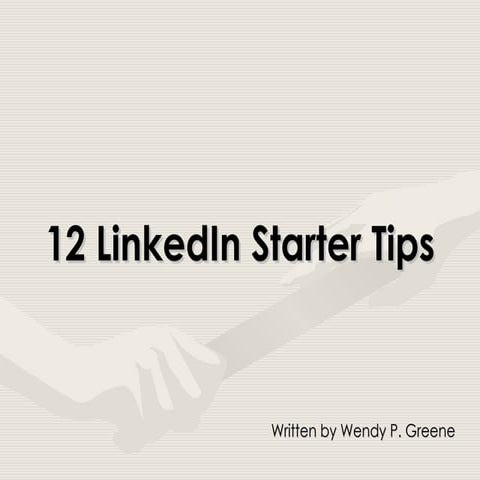 12 Linked In Starter Tips