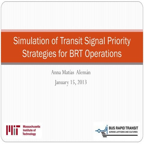LO5: Simulation of transit signal priority strategies for brt operations