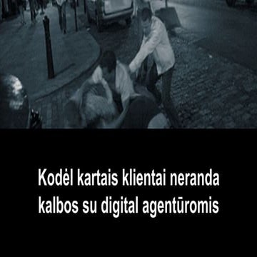 Martynas Gedminas - Kritinės darbo tarp kliento ir digital marketing agentūrų problemos ir kaip jas spręsti