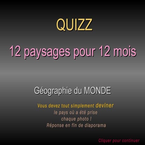 12 mois 12 paysages  saurez vous trouvez?