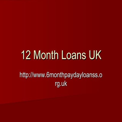 12 Month Loans
