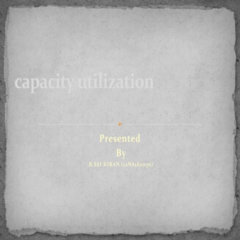 capacity utilization
