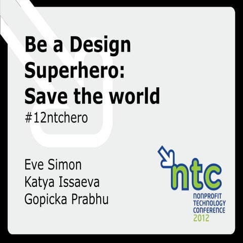 Be a Design Superhero: Save the World