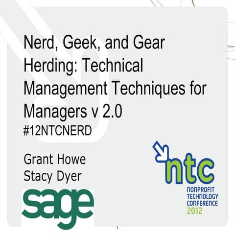 Nerd, Geek and Gear Herding: Technical Management Techniques for Managers v 2.0