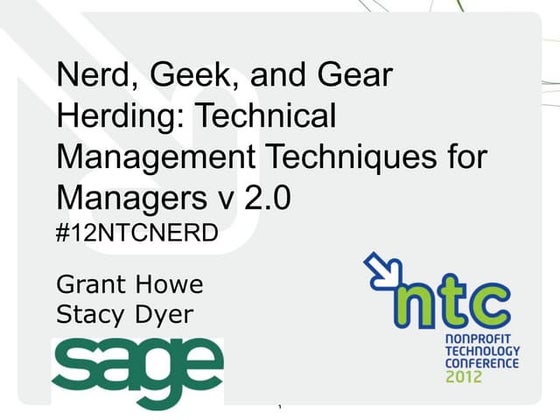 Nerd, Geek, and Gear Herding: Technical Management Techniques for Managers v 2.0