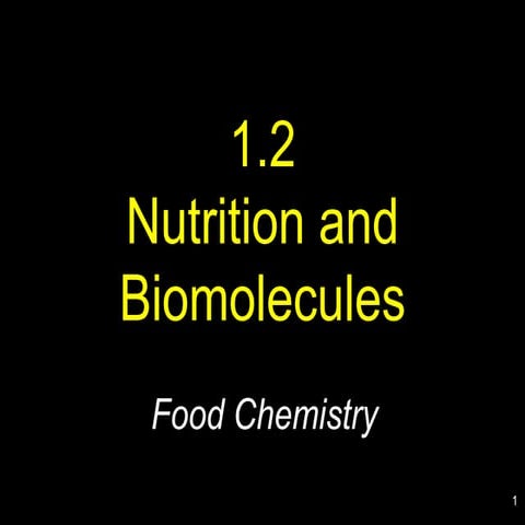 1 2 nutrition_and_biomolecules v2