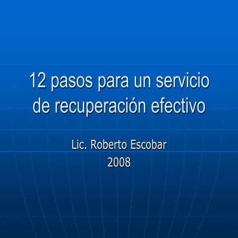 12 pasos para un servicio de recuperación efectivo