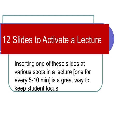 12 Ppt Slides To Activate Lecture