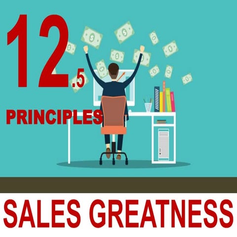 PRINCIPLES  OF  SALES GREATNESS