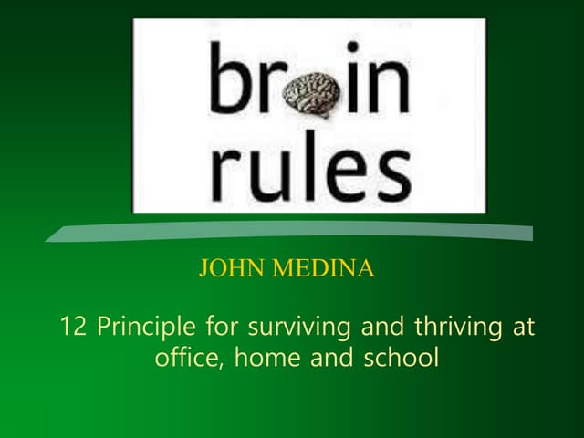 12 Rules to increase brain power- John Medina.ppt