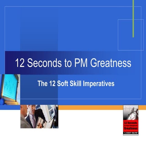 12 seconds to project management greatness
