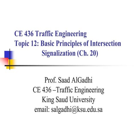12 Basic Principle Of Intersection Signalization (Traffic Engineering هندسة ا...