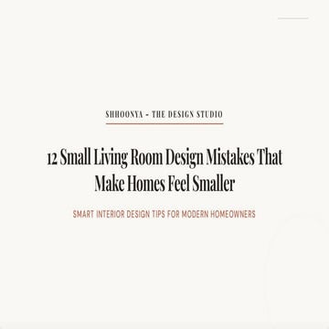 12 Small Living Room Design Mistakes That Make Homes Feel Smaller | PDF