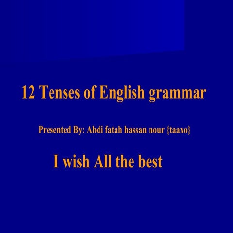 12tensesofenglishgrammer 121102124507-phpapp02