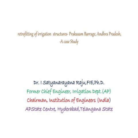 Retrofitting of irrigation  structures- Prakasam Barrage, Andhra Pradesh, -A...