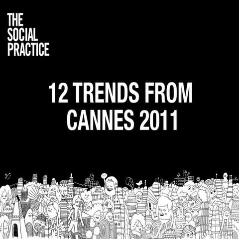 12 Trends from Cannes 2011