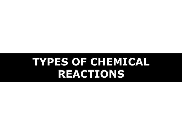 12 types of chemical reactions