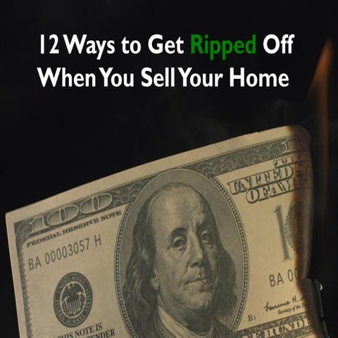 12 ways to get ripped off when you sell your home