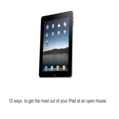12 ways to use an i pad at an open house