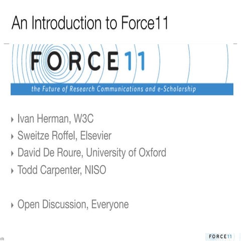 An Introduction to Force11 at WWW2013