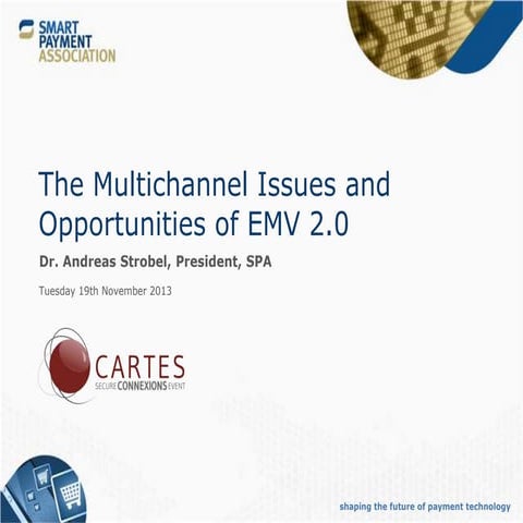 The Multichannel Issues and Opportunities of EMV 2.0