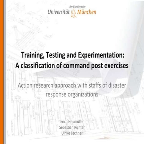  Training, Testing and Experimentation: A classification of command post exer...