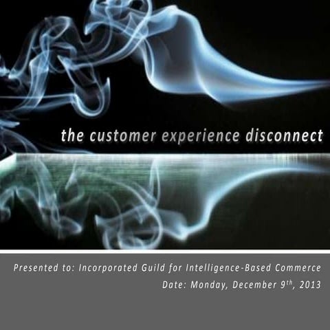 The Customer Experience Disconnect