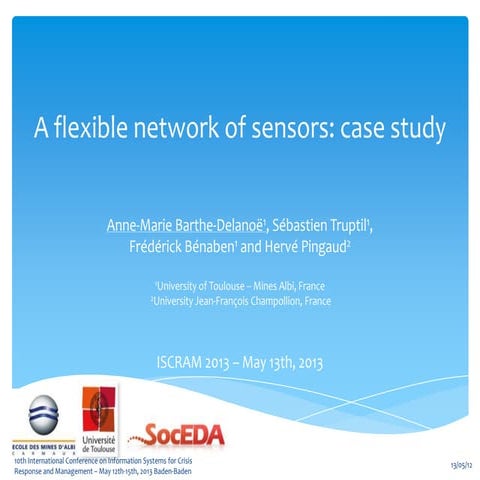 A flexible network of sensors: case study