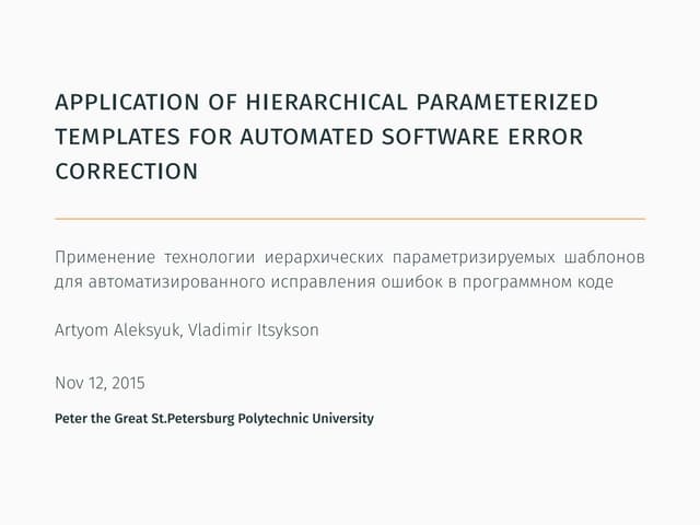 TMPA-2015: The Application of Parameterized Hierarchy Templates for Automated...