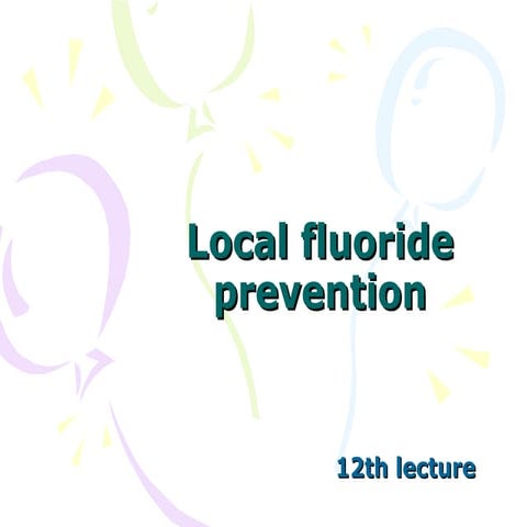 13. local fluoride