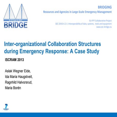 Inter-organizational Collaboration Structures during Emergency Response: A Ca...