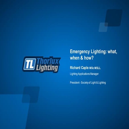 Emergency Lighting: what, when & how?