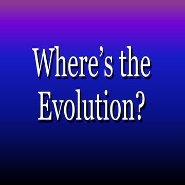 Where's the evolution