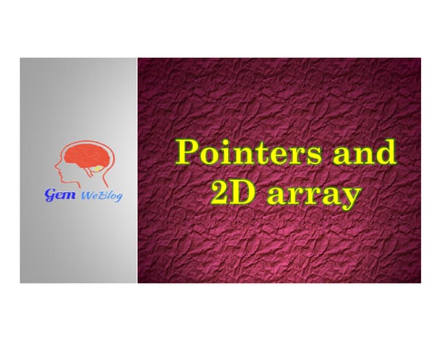13. Pointer and 2D array | PPT