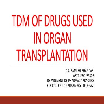 TDM of drugs used in organ transplantation