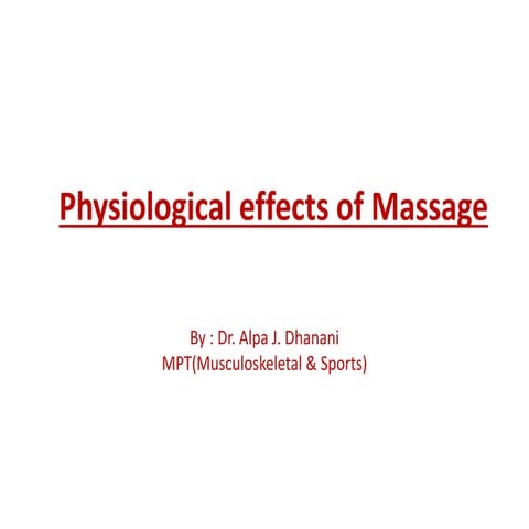 13.2 Physiological effects of   Massage.pptx