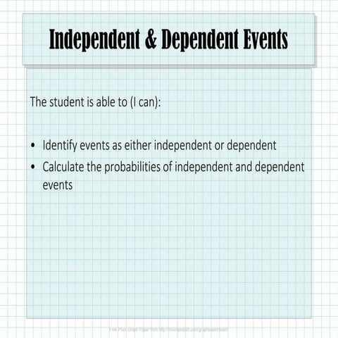 13.2 Independent & Dependent Events