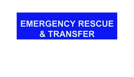 Emergency Rescue & Transfer.pptx