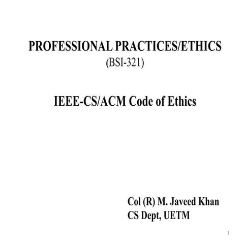 13. PP -II IEEE CS ACM Code of Ethics-1.pptx