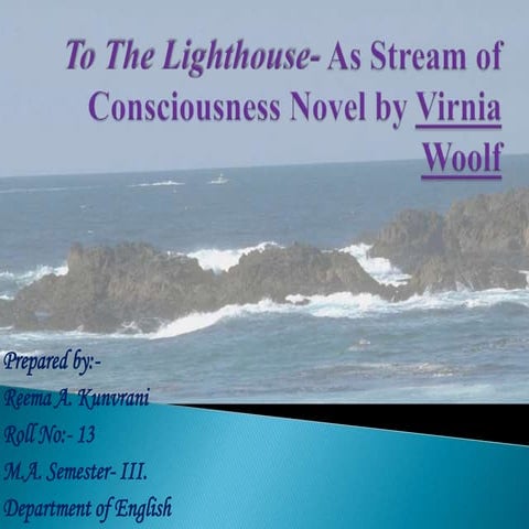 "To The Lighthouse"- Stream of Consciousness Novel | PPTX