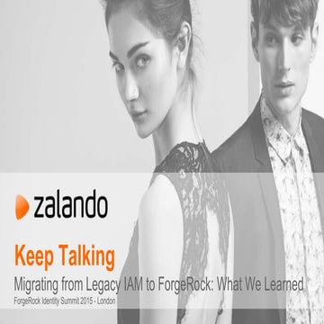 Identity Summit UK: KEEP TALKING: LESSONS LEARNED DURING OUR MIGRATION FROM L...