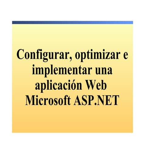 13.  Configuracion De Aplicaciones Web Asp.Net